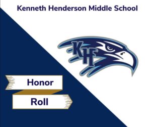 Kenneth Henderson Middle School Honor Roll